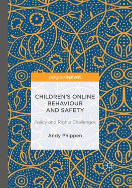 Children's Online Behaviour and Safety