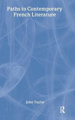Paths to Contemporary French Literature