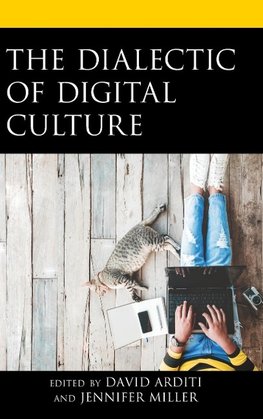 Dialectic of Digital Culture
