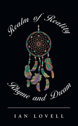 Realm of Reality, Rhyme and Dream
