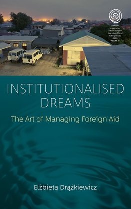 Institutionalised Dreams