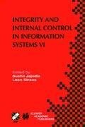 Integrity and Internal Control in Information Systems VI