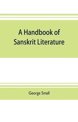 A handbook of Sanskrit literature