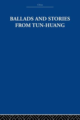 Ballads and Stories from Tun-huang
