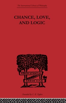 Chance, Love, and Logic