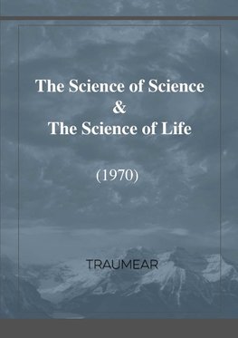 The Science of Science & The Science of Life