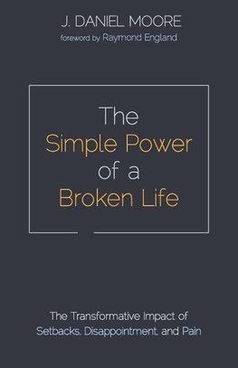 The Simple Power of a Broken Life
