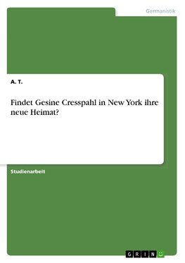 Findet Gesine Cresspahl in New York ihre neue Heimat?