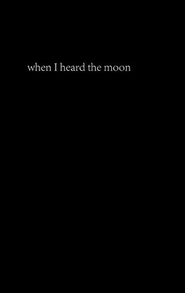 when I heard the moon