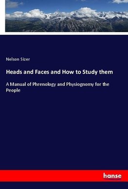 Heads and Faces and How to Study them