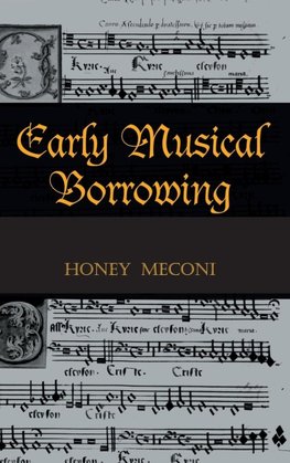 Early Musical Borrowing