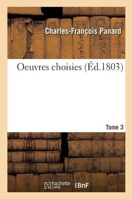 Oeuvres choisies. Tome 3