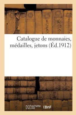 Catalogue de monnaies, médailles, jetons