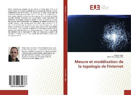 Mesure et modélisation de la topologie de l'Internet