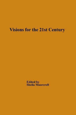 Visions for the 21st Century