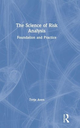The Science of Risk Analysis