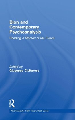 Bion and Contemporary Psychoanalysis