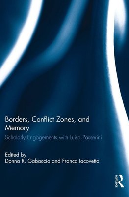 Borders, Conflict Zones, and Memory