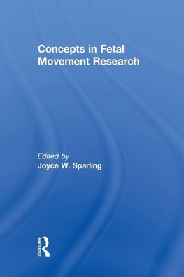 Concepts in Fetal Movement Research