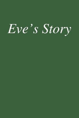 Eve's Story