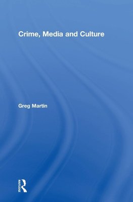 Crime, Media and Culture