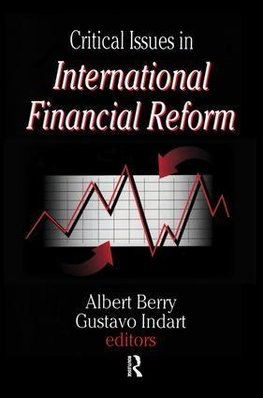 Critical Issues in International Financial Reform