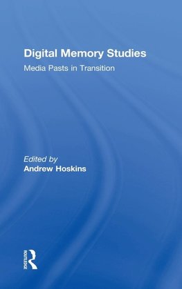 Digital Memory Studies