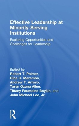 Effective Leadership at Minority-Serving Institutions