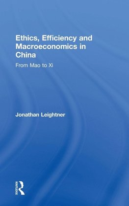 Ethics, Efficiency and Macroeconomics in China