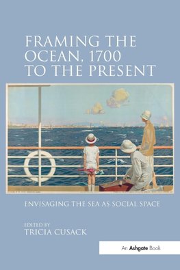 Framing the Ocean, 1700 to the Present