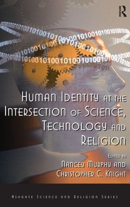 Human Identity at the Intersection of Science, Technology and Religion