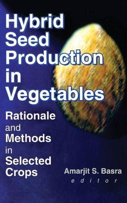 Hybrid Seed Production in Vegetables