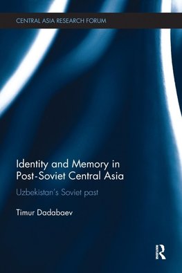 Identity and Memory in Post-Soviet Central Asia