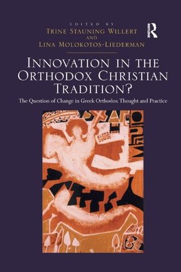 Innovation in the Orthodox Christian Tradition?