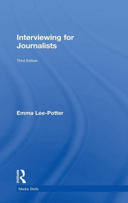Interviewing for Journalists