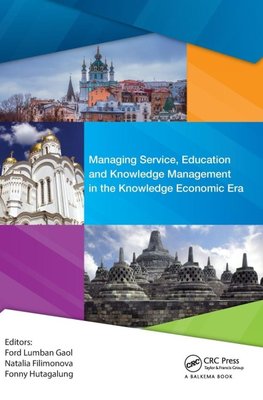 Managing Service, Education and Knowledge Management in the Knowledge Economic Era
