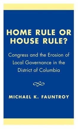 Home Rule or House Rule?