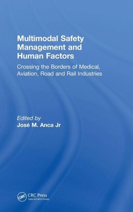 Multimodal Safety Management and Human Factors