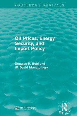 Oil Prices, Energy Security, and Import Policy
