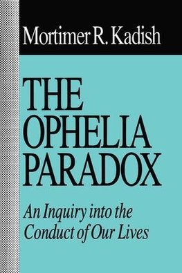 The Ophelia Paradox
