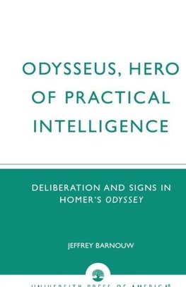 Odysseus, Hero of Practical Intelligence