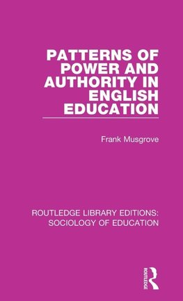 Patterns of Power and Authority in English Education