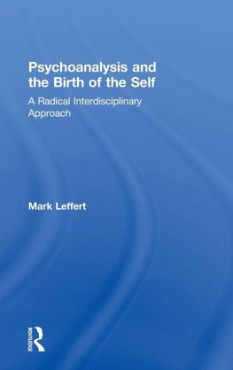 Psychoanalysis and the Birth of the Self