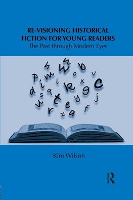 Re-visioning Historical Fiction for Young Readers