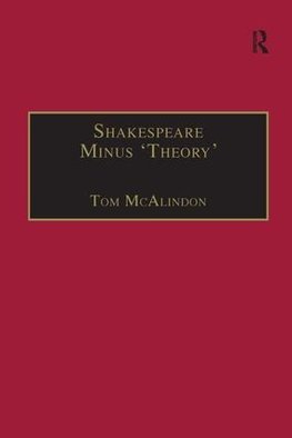 Shakespeare Minus 'Theory'