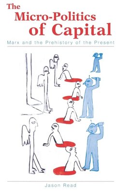 The Micro-Politics of Capital