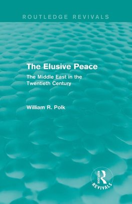 The Elusive Peace (Routledge Revivals)