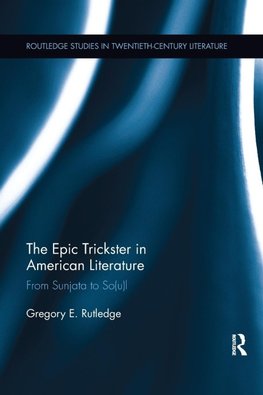 The Epic Trickster in American Literature