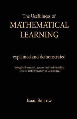 The Usefullness of Mathematical Learning