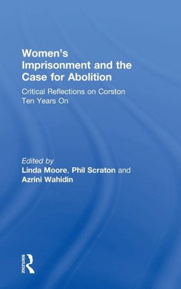 Women's Imprisonment and the Case for Abolition